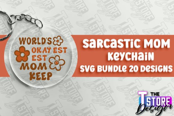 Download Sarcastic Mom Keychain Design | SVG File - Keychain design Collection